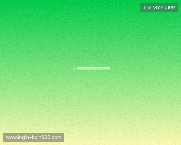 bbin平台怎么样注册流程是否便捷,详细操作指南介绍 bbin平台怎么样注册流程是否便捷,详细操作指南介绍